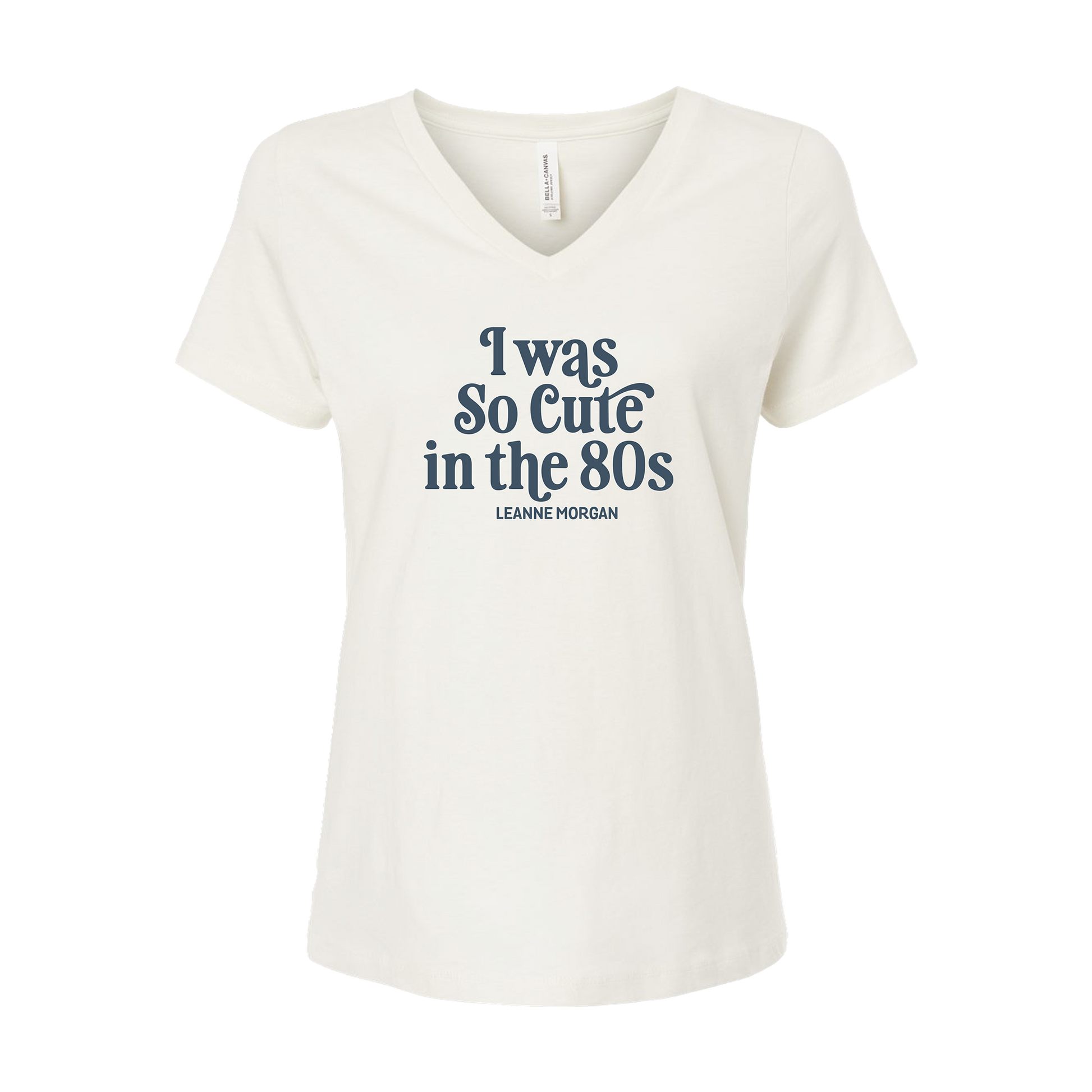 White t-shirt with text 'I was So Cute in the 80s' by Leanne Morgan