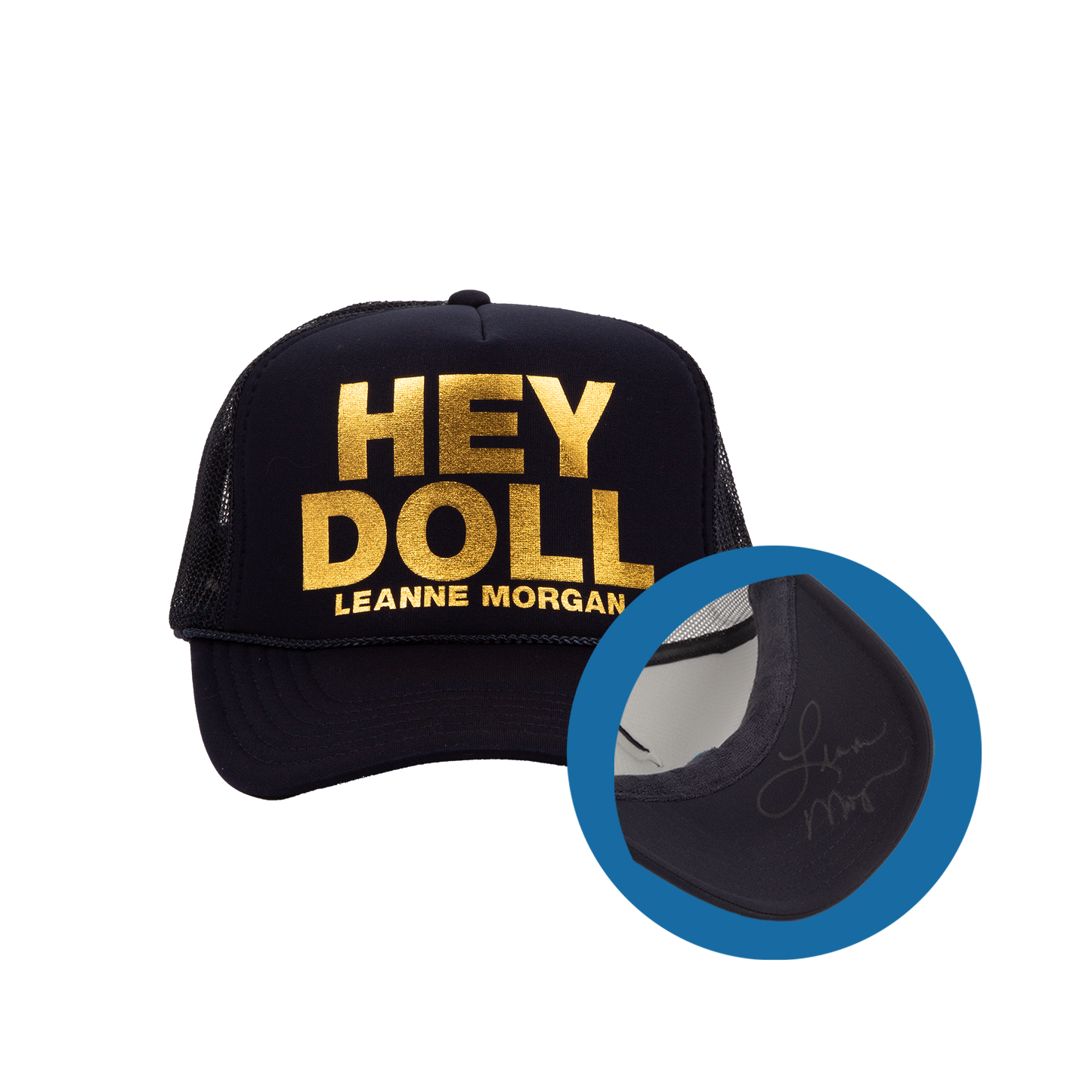 Hey Doll Trucker Hat [AUTOGRAPHED]