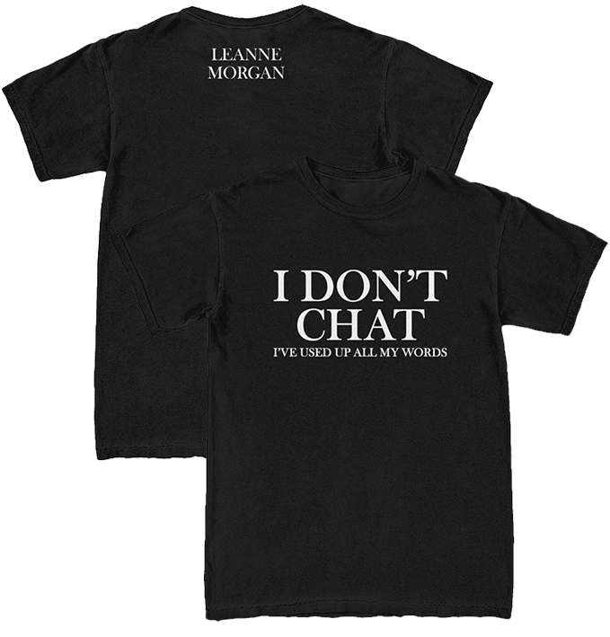 I Don't Chat Tee
