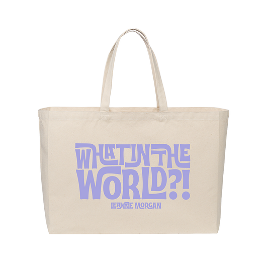 What In The World Tote